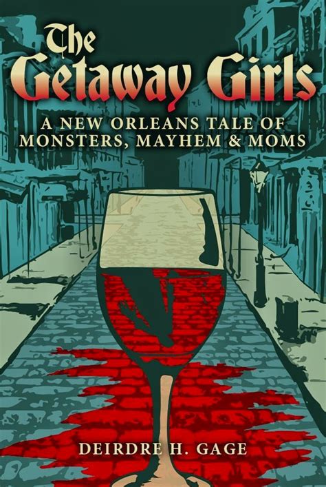 tome tender the getaway girls by deirdre h gage
