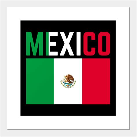 mexican flag mexico mexico posters  art prints teepublic