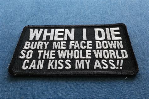 when i die bury me face down patch embroidered patches by ivamis patches