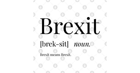 brexit definition brexit  shirt teepublic
