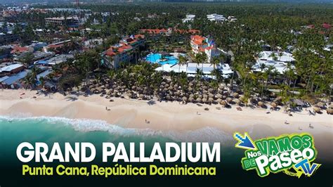 grand palladium punta cana resort spa dominican republic youtube