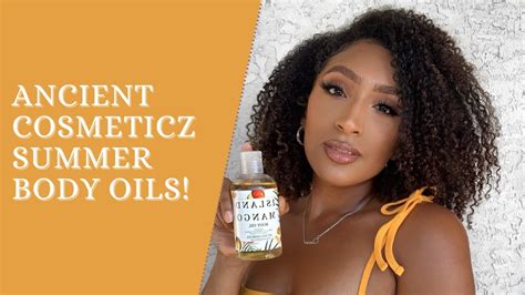 ancient cosmetics new summer body oils youtube