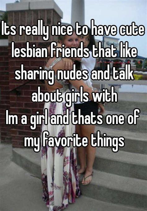 Its Really Nice To Have Cute Lesbian Friends That Like Sharing Nudes