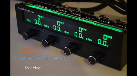 Lamptron Fc5 V2 Fan Controller Overview Play3r Youtube