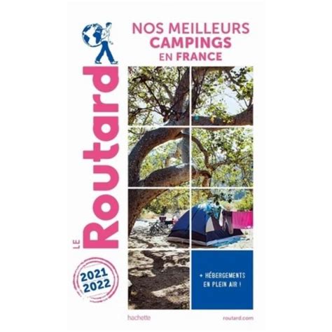 guide du routard nos meilleurs campings en france edition   cdiscount librairie