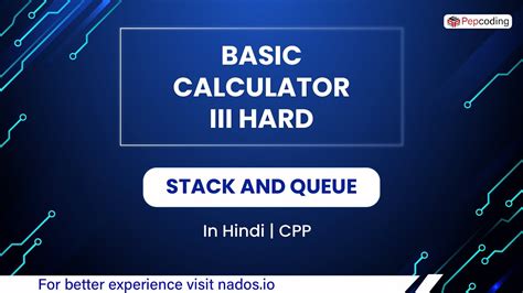 basic calculator iii hard module stack  queue  hindi cpp video  youtube