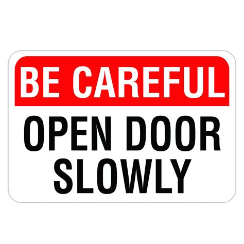 careful open door slowly american sign company
