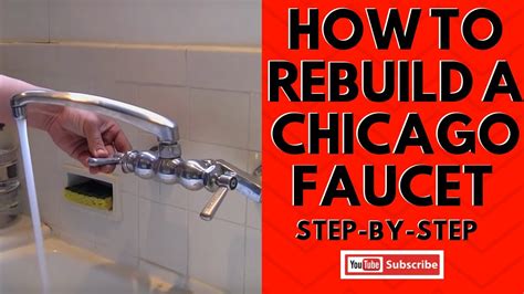 rebuild  chicago faucet step  step youtube