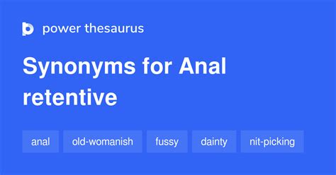 anal retentive synonyms 18 words and phrases for anal retentive
