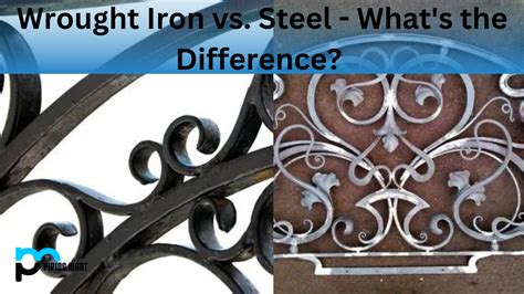 wrought iron  steel whats  difference