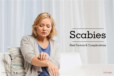 scabies risk factors and complications by dr shaunak patel lybrate