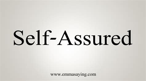How To Say Self Assured Youtube
