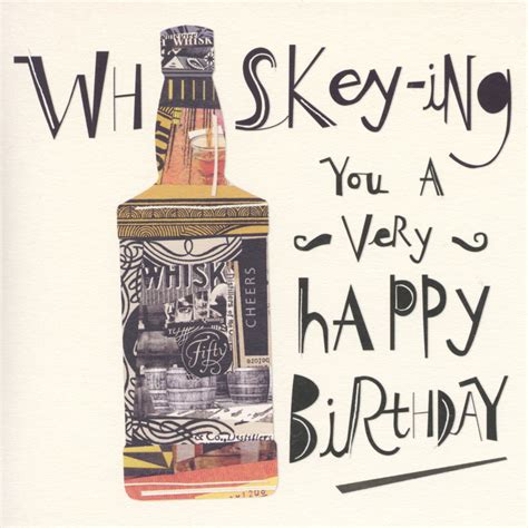 Whiskey Birthday Card In 2021 Whiskey Birthday Happy Birthday Drinks