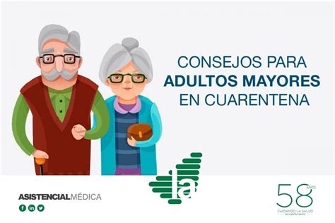 Consejos Para Adultos Mayores En Cuarentena Asistencial Médica De