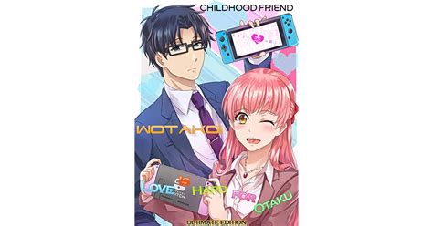 childhood friend action manga phantasy comedy graphic wotakoi love  hard  otaku  jeen
