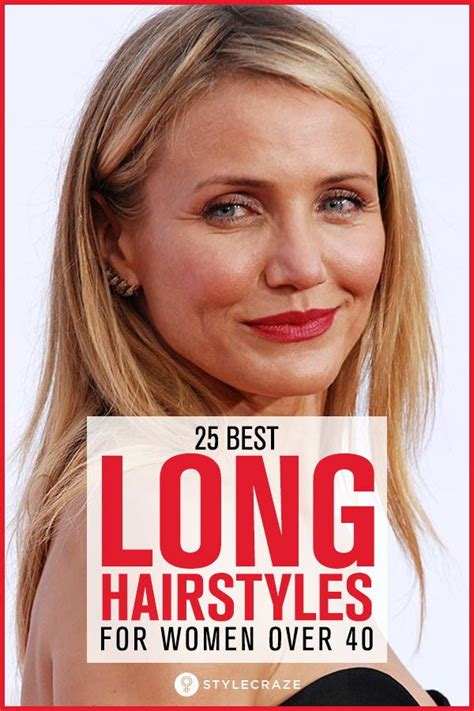 25 Best Long Hairstyles For Women Over 40 Long Hair Styles Womens
