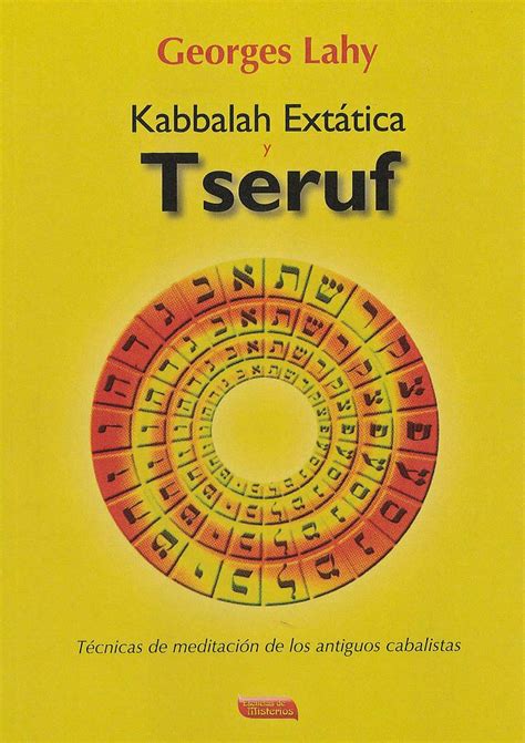 kabbalah extática y tseruf pensamientos libros literatura y escuela