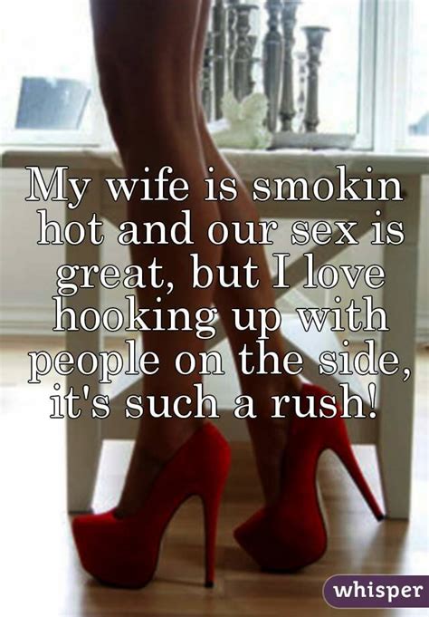 My Wife Is Smokin Hot And Our Sex Is Great But I Love