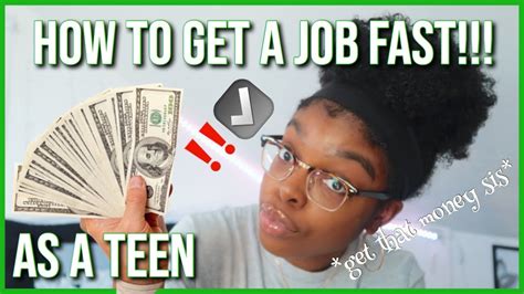 job   teenager fast  experience applying