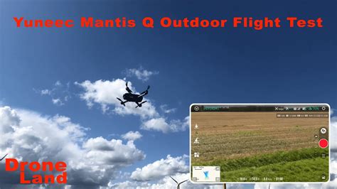 yuneec mantis  outdoor flight test en review youtube
