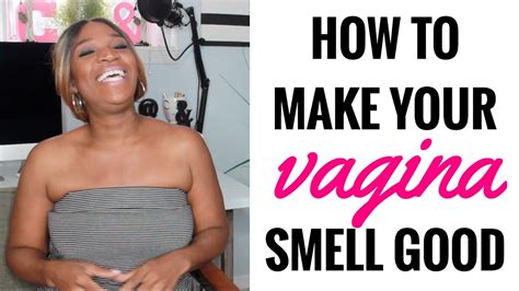 Foods And Drinks That Make Your Vag Smell Good Bopqenew