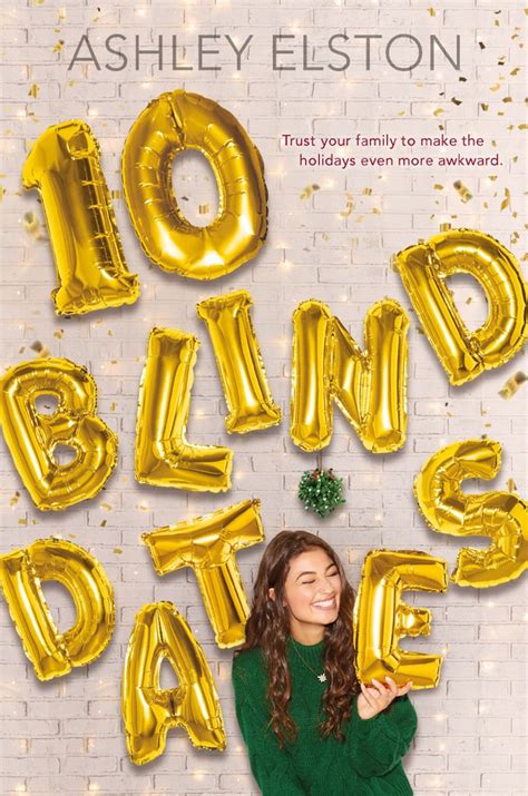 10 Blind Dates Books About The Holidays Popsugar Entertainment Photo 14