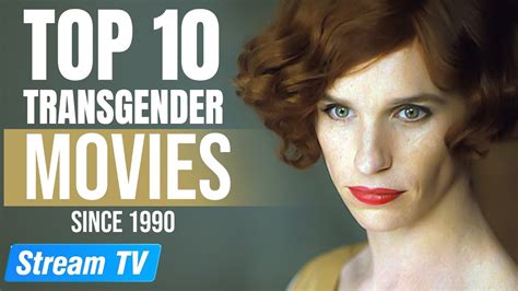 top 10 transgender movies since 1990 youtube