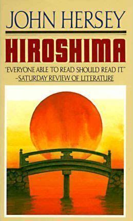 hiroshima  john hersey nonfictionwwii read september   ive read