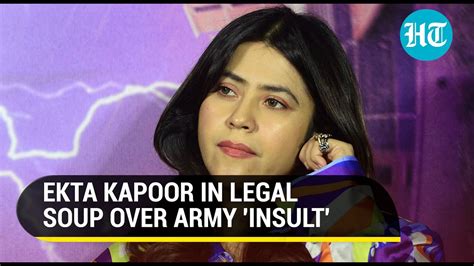 Ekta Kapoor Insulted Army In Xxx Web Series Bihar Court Issues