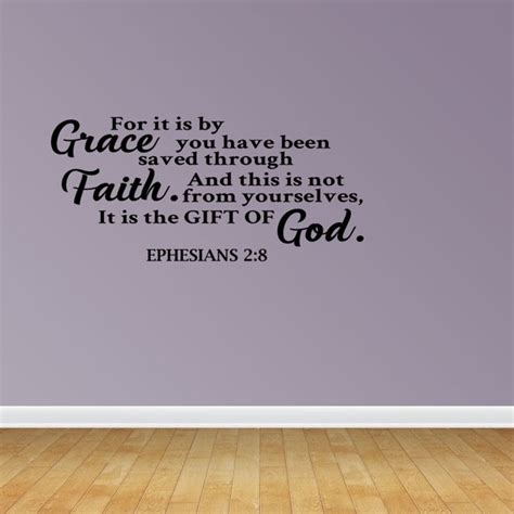 Wall Decal Quote For It Is By Grace You Have Been Saved