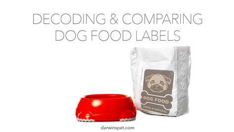 decoding  comparing dog food labels darwins natural pet products darwins pet food