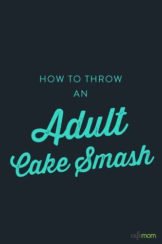 Why Do We Let 1 Year Olds Have All The Fun An Adult Cake Smash Is A