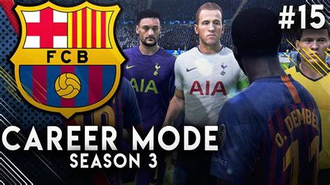 fifa  barcelona career mode ep intense champions league game  spurs youtube