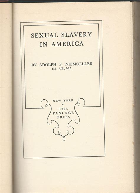 sexual slavery in america by niemoeller adolph f adolph fredrick