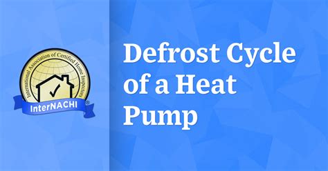 defrost cycle   heat pump internachi