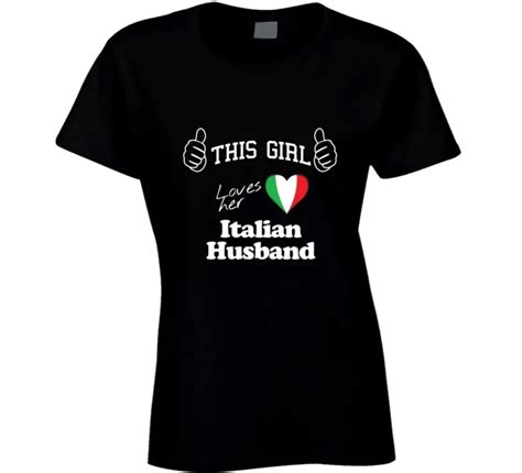 this girl loves her italian husband t shirt women s t shirt discount