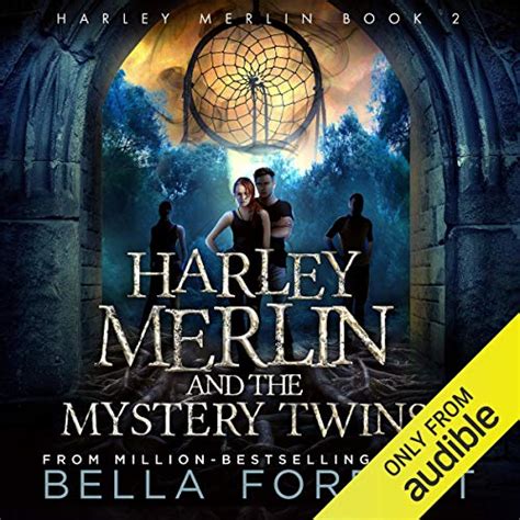 harley merlin 2 harley merlin and the mystery twins audible audio edition bella