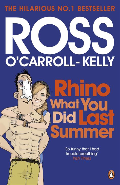 rhino what you did last summer by ross o carroll kelly penguin books