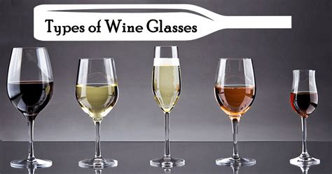 Different Types Of Wine Glasses And Its Uses Red White