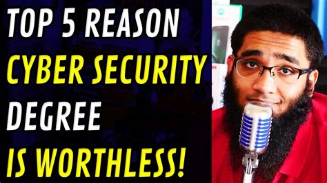 top  reasons cyber security degree  worthless  youtube