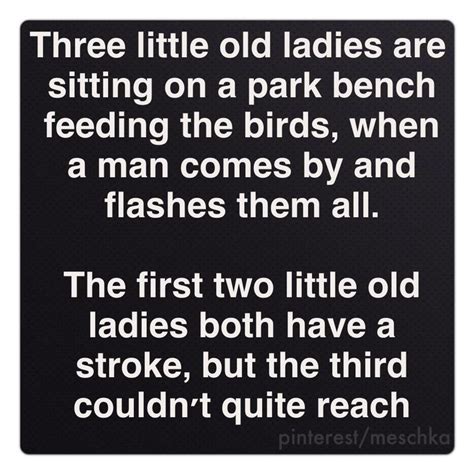 stroke old lady humor funny women quotes funny jokes with images