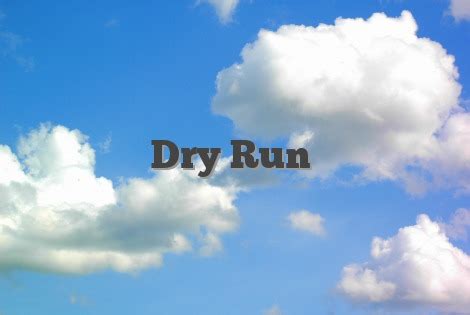 dry run english idioms slang dictionary