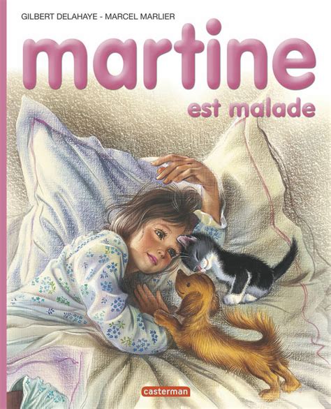 Livre Martine Est Malade Gilbert Delahaye Marcel Marlier Casterman