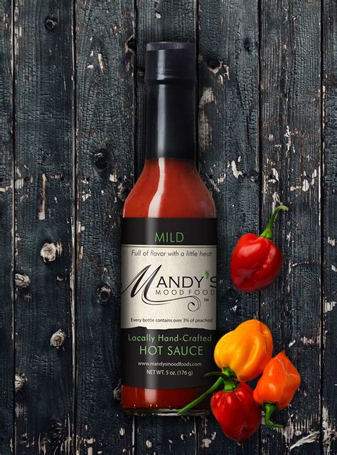 Mild Hot Sauce Mandy S Mood Foods Not For The Faint Of Heart Hot