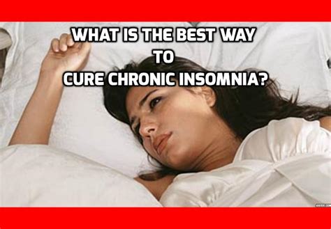 What Can Be The Best Way To Cure Chronic Insomnia