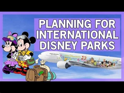 plan  international disney parks youtube
