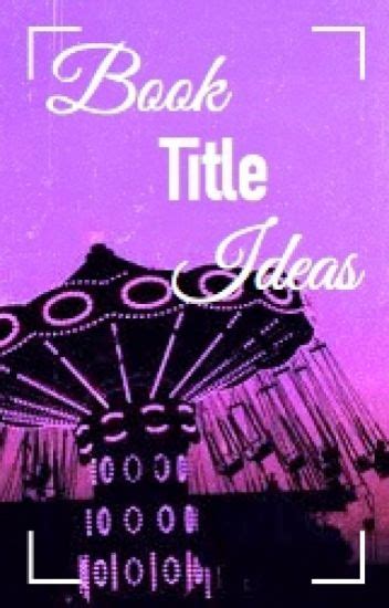 book title ideas gaten wattpad