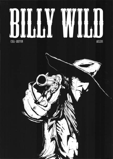 Billy Wild Guillaume Griffon Céka Western [canal Bd]