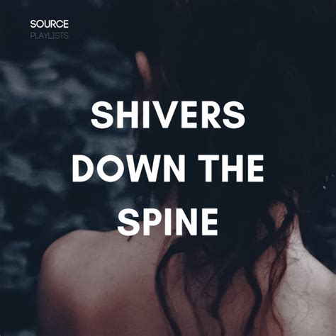 shivers down the spine source playlists on spotify