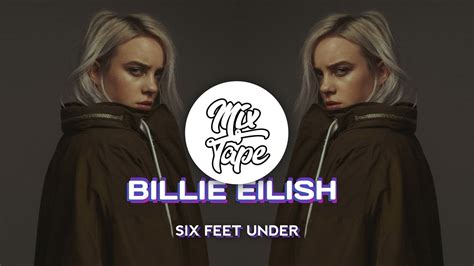 billie eilish  feet  mixtape remix youtube